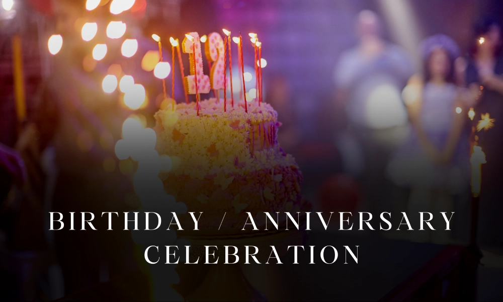 Birthday Or Anniversary Celebration